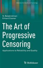 The Art of Progressive Censoring