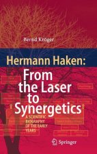 Hermann Haken: From the Laser to Synergetics