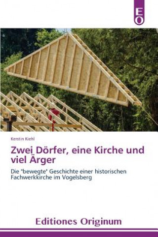 Zwei Doerfer, eine Kirche und viel AErger