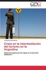 Crisis en la intermediacion del turismo en la Argentina