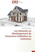 Les Obstacles Au D veloppement de l'Assurance Habitation Au Cameroun