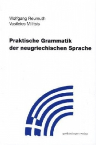 Praktische Grammatik der neugriechischen Sprache