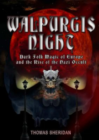 Walpurgis Night: Volume One 1919 - 1933