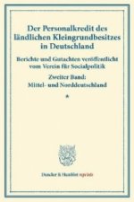 Der Personalkredit des ländlichen Kleingrundbesitzes in Deutschland.