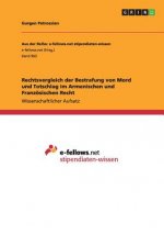 Rechtsvergleich der Bestrafung von Mord und Totschlag im Armenischen und Franzoesischen Recht