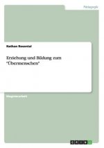 Erziehung und Bildung zum UEbermenschen