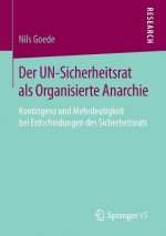 Der Un-Sicherheitsrat ALS Organisierte Anarchie