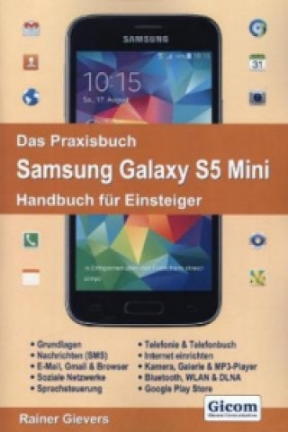 Das Praxisbuch Samsung Galaxy S5 Mini