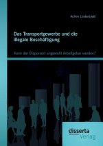 Transportgewerbe und die illegale Beschaftigung