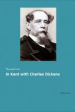 In Kent with Charles Dickens