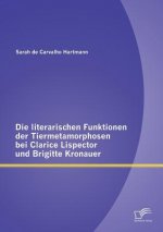 literarischen Funktionen der Tiermetamorphosen bei Clarice Lispector und Brigitte Kronauer