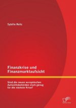 Finanzkrise und Finanzmarktaufsicht