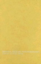 Derrida, Deleuze, Psychoanalysis