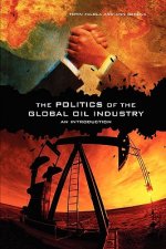Politics of the Global Oil Industry