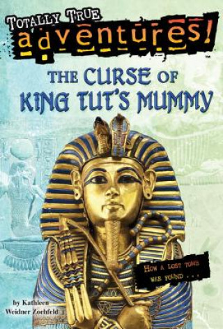 Curse of King Tut's Mummy (Totally True Adventures)