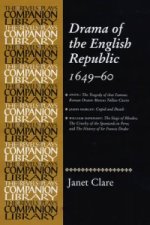 Drama of the English Republic, 1649-1660