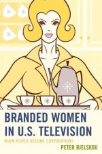 Branded Women in U.S. Television
