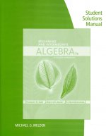 Student Solutions Manual for Karr/Massey/Gustafson's Beginning and  Intermediate Algebra: A Guided Approach, 7th