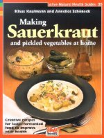 Making Sauerkraut and Pickled Vegetables at Home