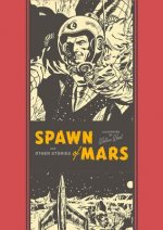Spawn Of Mars & Other Stories