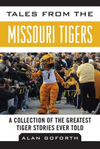 Tales from the Missouri Tigers