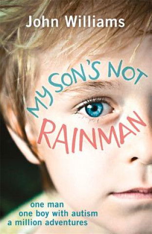 My Son's Not Rainman
