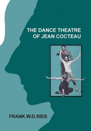 Dance Theatre of Jean Cocteau