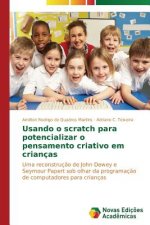 Usando o scratch para potencializar o pensamento criativo em criancas