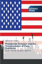Presidential Outreach and the Transformation of Party Coalitions