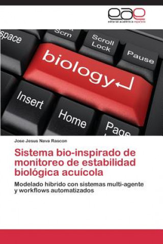Sistema bio-inspirado de monitoreo de estabilidad biologica acuicola