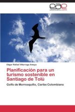 Planificacion para un turismo sostenible en Santiago de Tolu