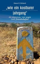 Wie Ein Kostbarer Jahrgang