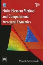 Finite Element Method and Computational Structural Dynamics