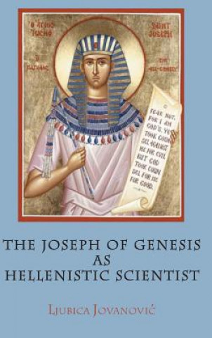 Joseph of Genesis as Hellenistic Scientist