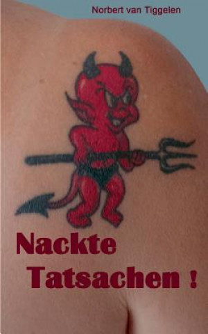 Nackte Tatsachen! (Norbert Van Tiggelen)(Miękka)