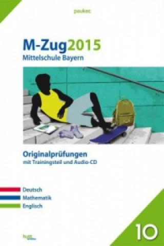 M-Zug 2015 - Mittelschule Bayern, m. Audio-CD