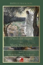 Durch die Augen der Maria Magdalena. Buch.2