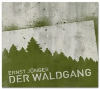 Der Waldgang, 3 Audio-CDs