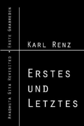 Erstes und Letztes. Bd.1