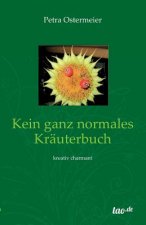 Kein Ganz Normales Krauterbuch