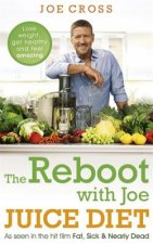 Reboot with Joe Juice Diet - Lose weight, get healthy and feel amazing