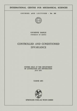 Controlled and Conditioned Invariance