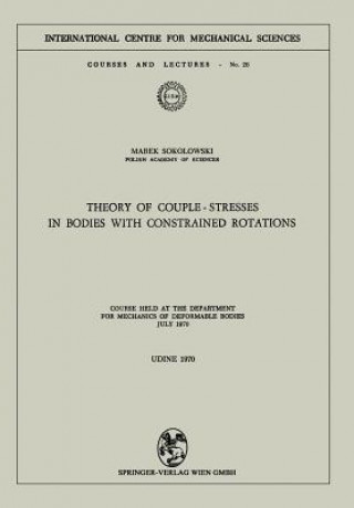 Theory of Couple-Stresses in Bodies with Constrained Rotations