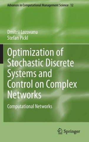 Optimization of Stochastic Discrete Systems and Control on Complex Networks