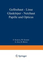 Gefasshaut - Linse Glaskoerper - Netzhaut Papille Und Opticus