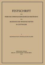 Festschrift Zur Feier Des Zweihundertjahrigen Bestehens Der Akademie Der Wissenschaften in Goettingen