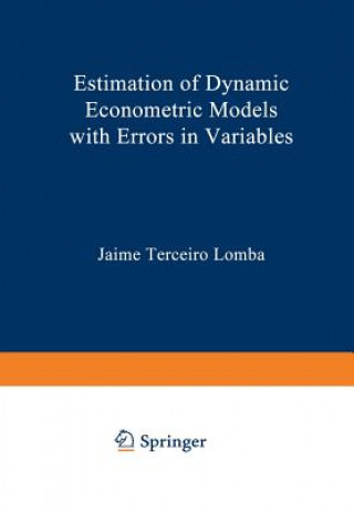 Estimation of Dynamic Econometric Models with Errors in Variables