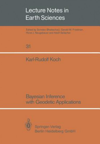 Bayesian Inference with Geodetic Applications