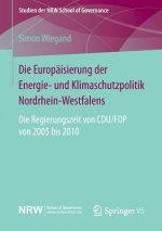 Die Europaisierung der Energie- und Klimaschutzpolitik Nordrhein-Westfalens