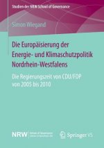 Die Europaisierung der Energie- und Klimaschutzpolitik Nordrhein-Westfalens